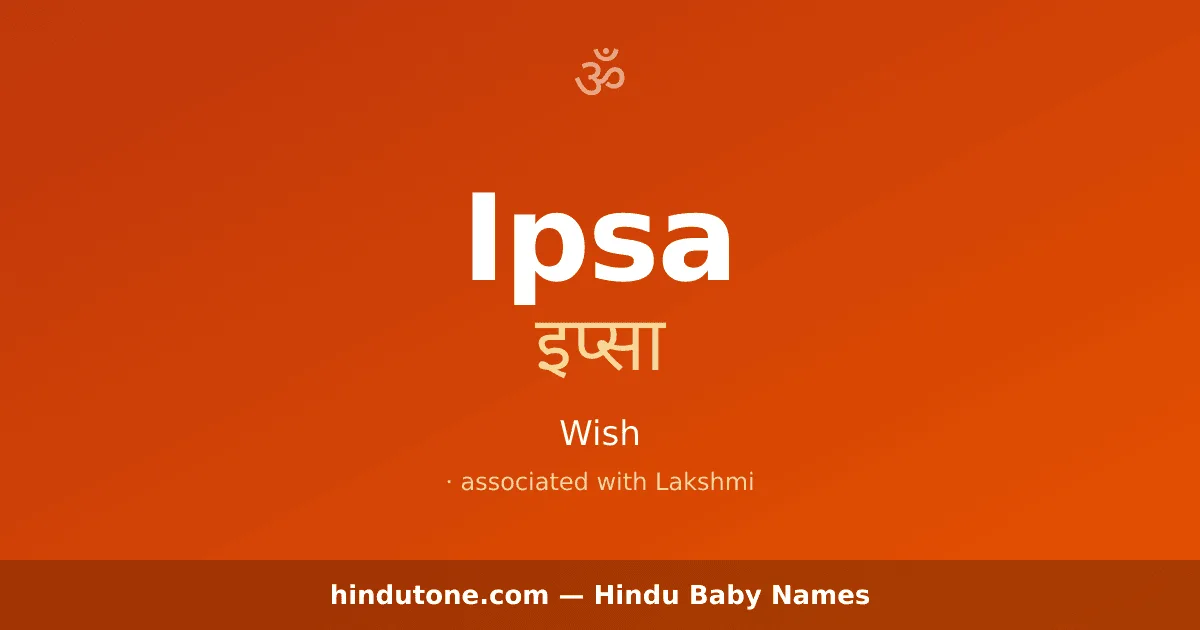 Ipsa — Hindu Girl Names with I