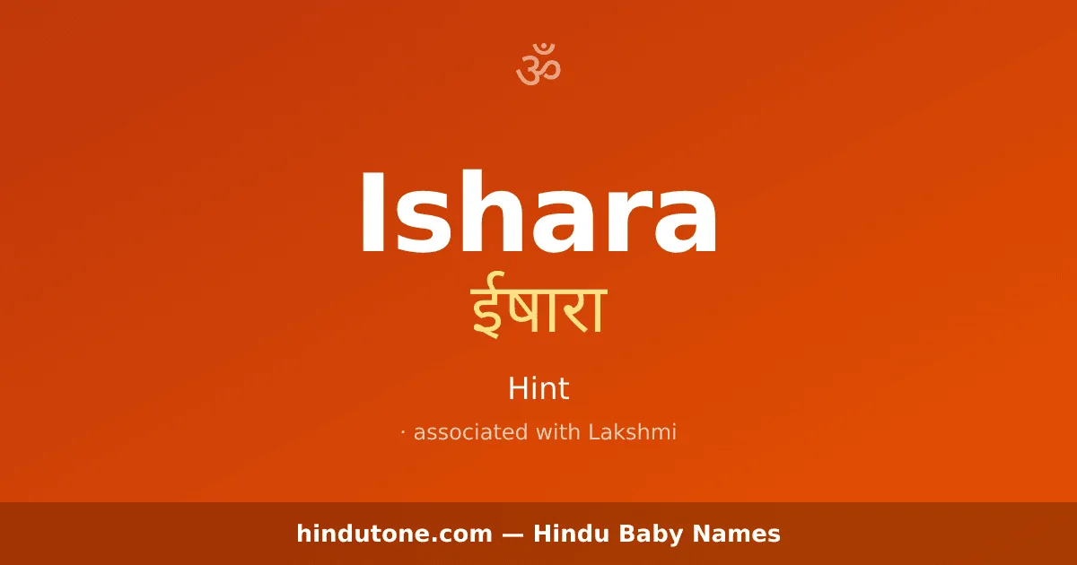 Ishara — Hindu Girl Names with I