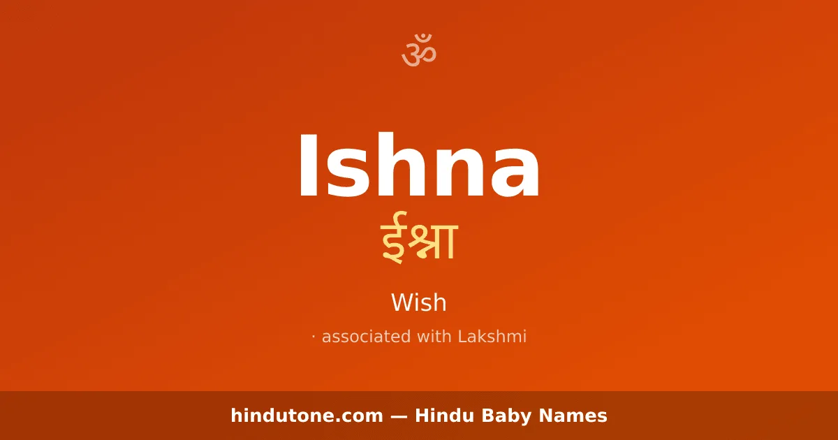 Ishna — Hindu Girl Names with I