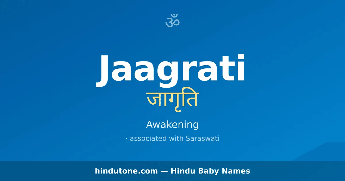 Jaagrati — Hindu Girl Names with J