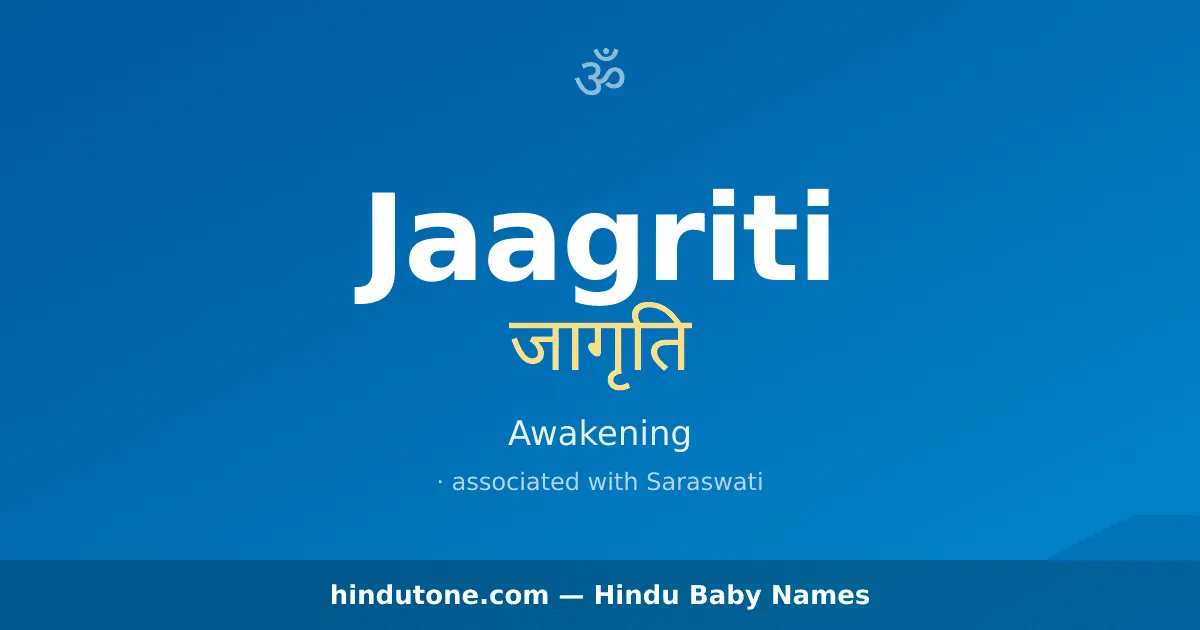Jaagriti — Hindu Girl Names with J