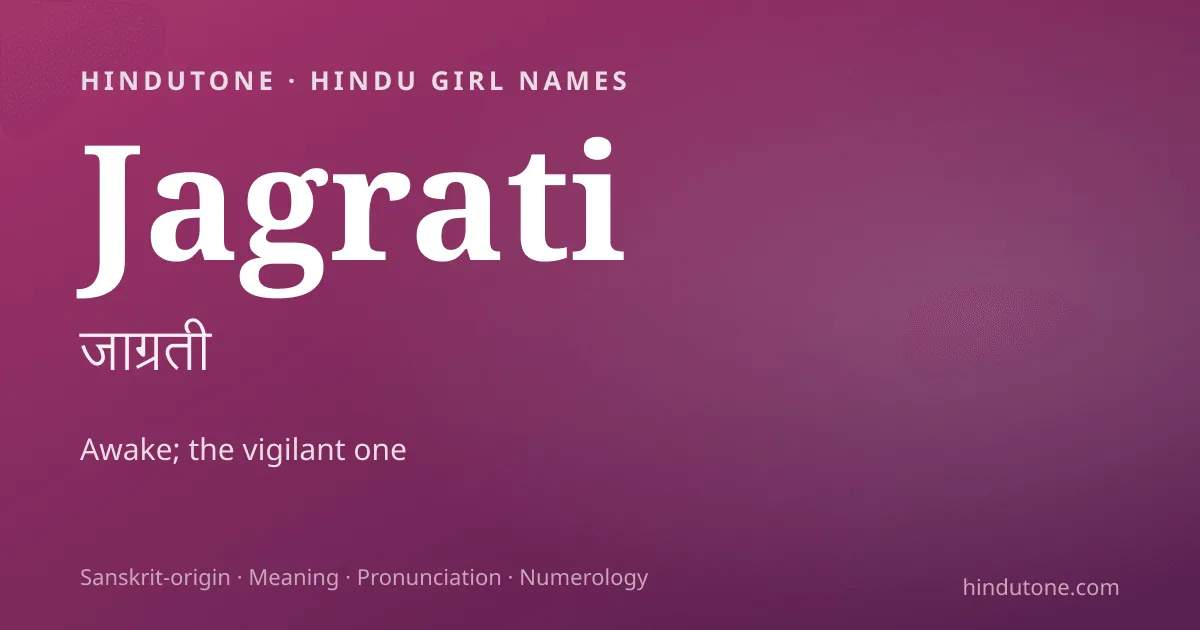 Jagrati — Hindu Girl Names with J