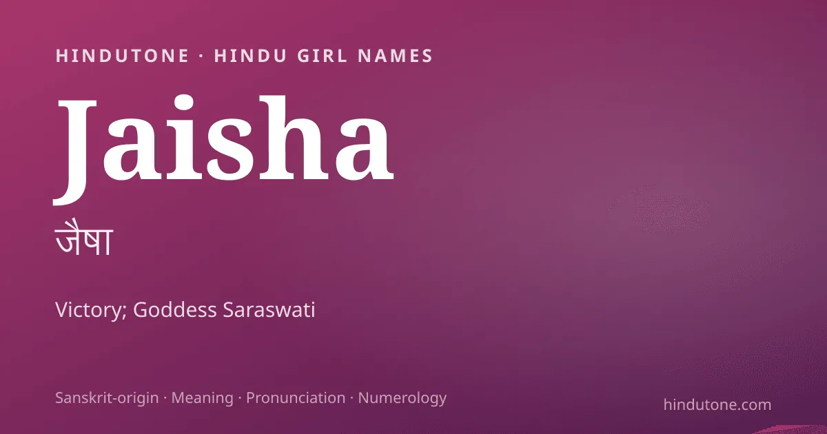 Jaisha — Hindu Girl Names with J