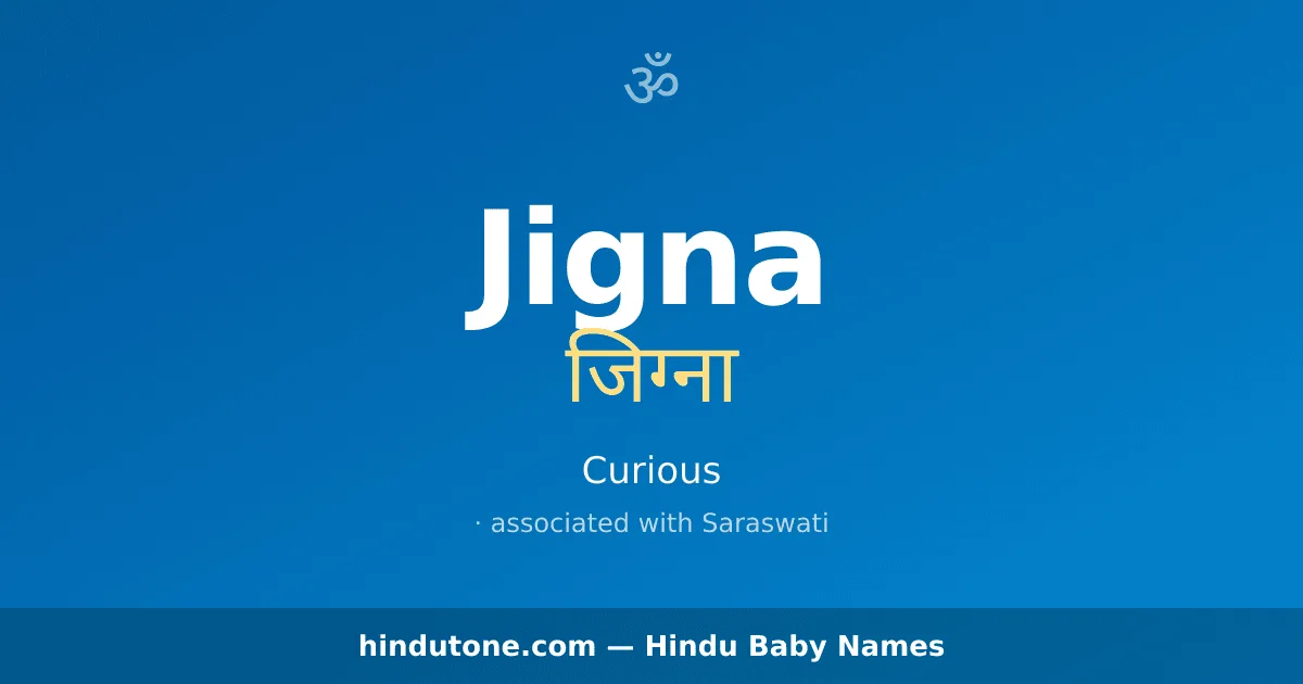Jigna — Hindu Girl Names with J