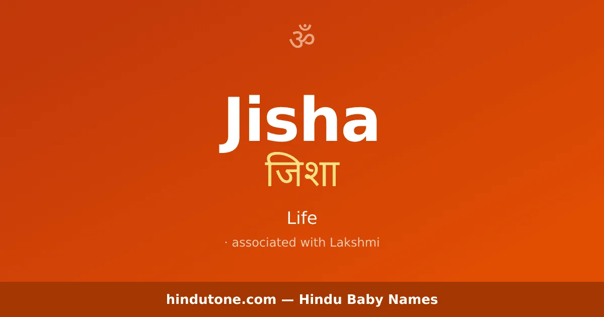 Jisha — Hindu Girl Names with J