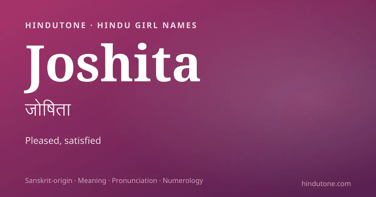 Joshita — Hindu Girl Names with J