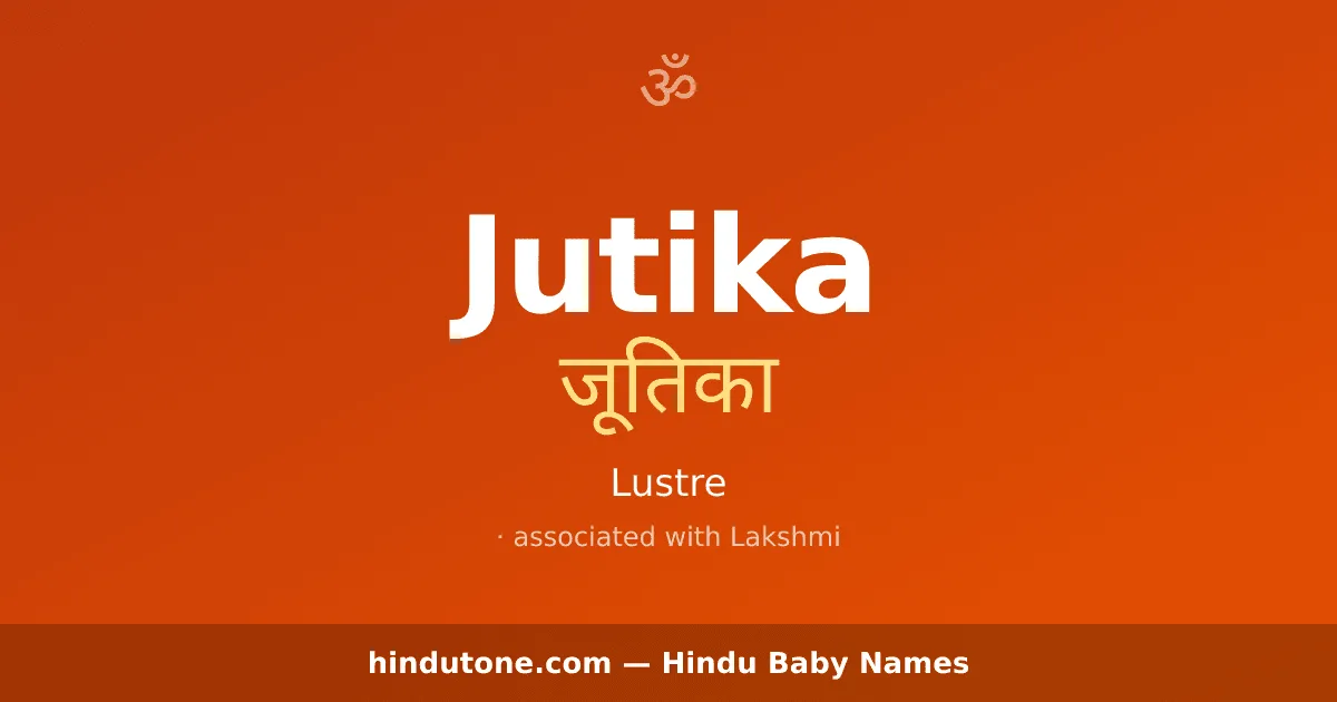 Jutika — Hindu Girl Names with J