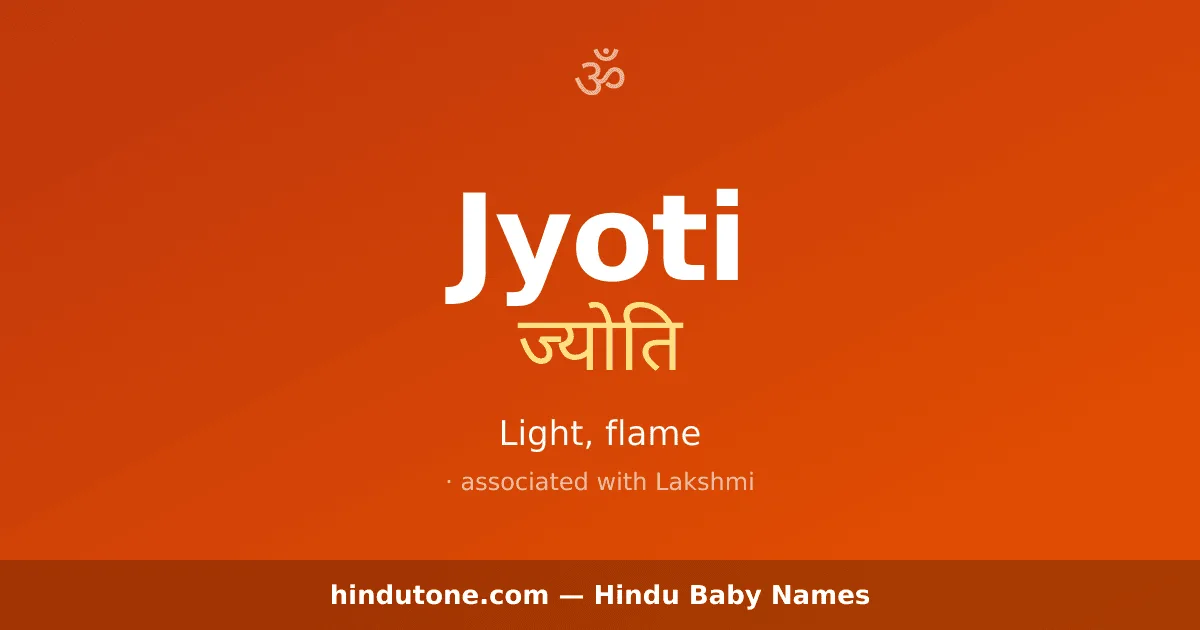 Jyoti — Hindu Girl Names with J