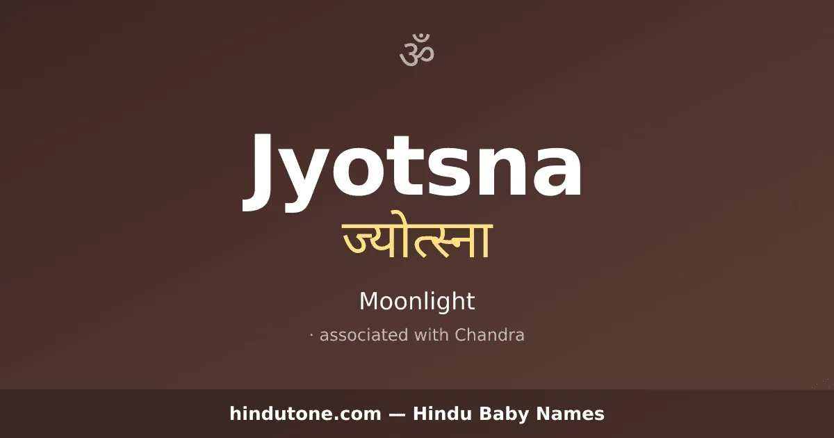 Jyotsna — Hindu Girl Names with J