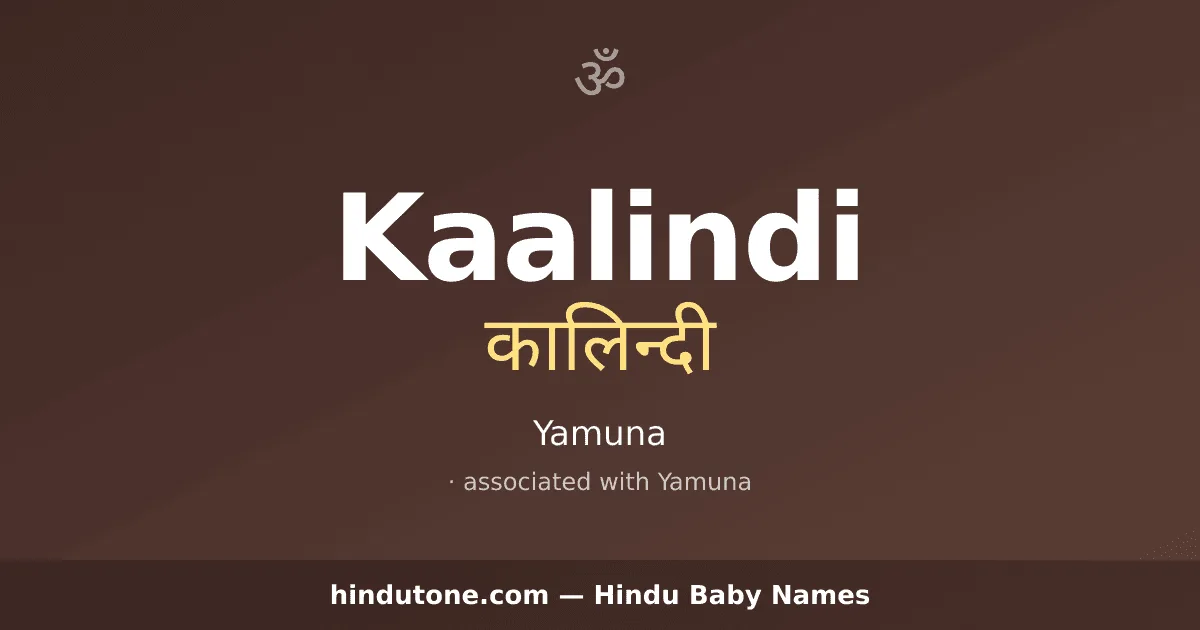 Kaalindi — Hindu Girl Names with K