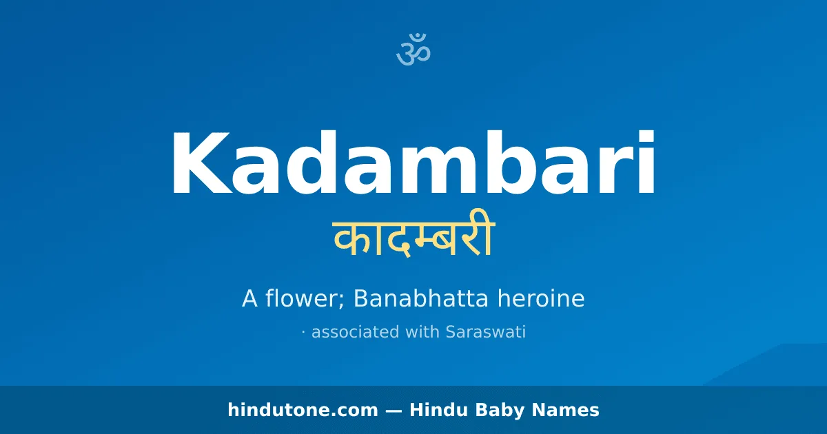 Kadambari — Hindu Girl Names with K