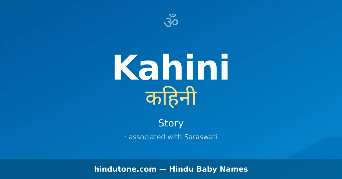 Kahini — Hindu Girl Names with K