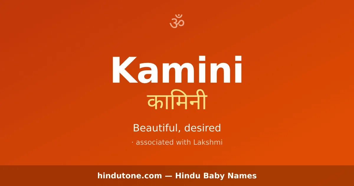 Kamini — Hindu Girl Names with K