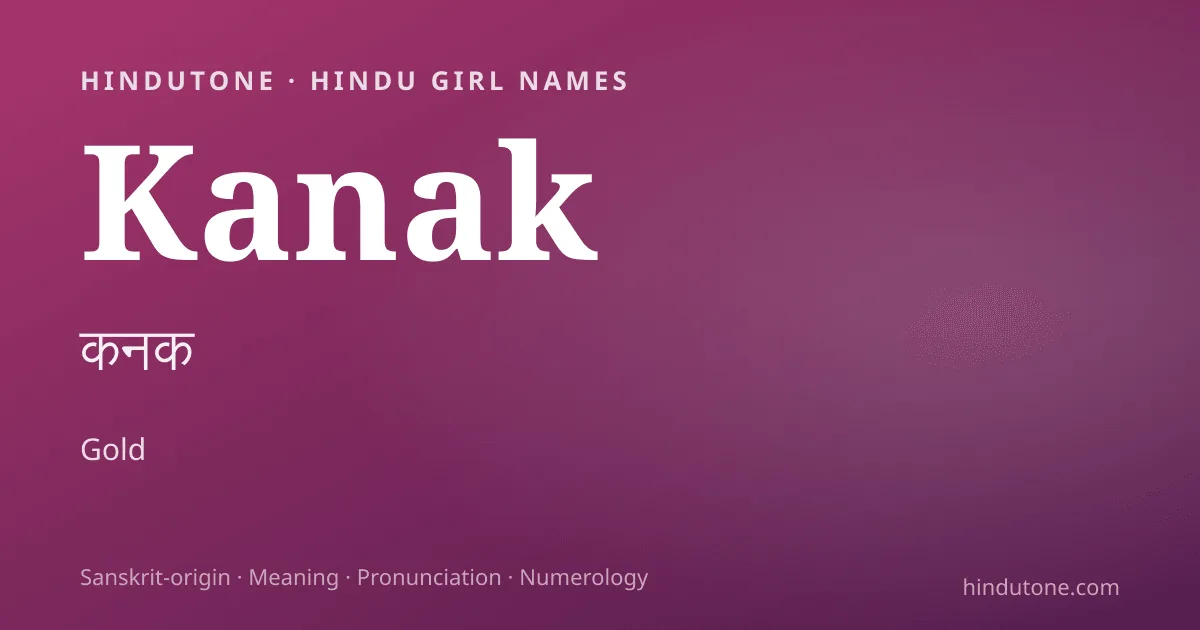 Kanak — Hindu Girl Names with K