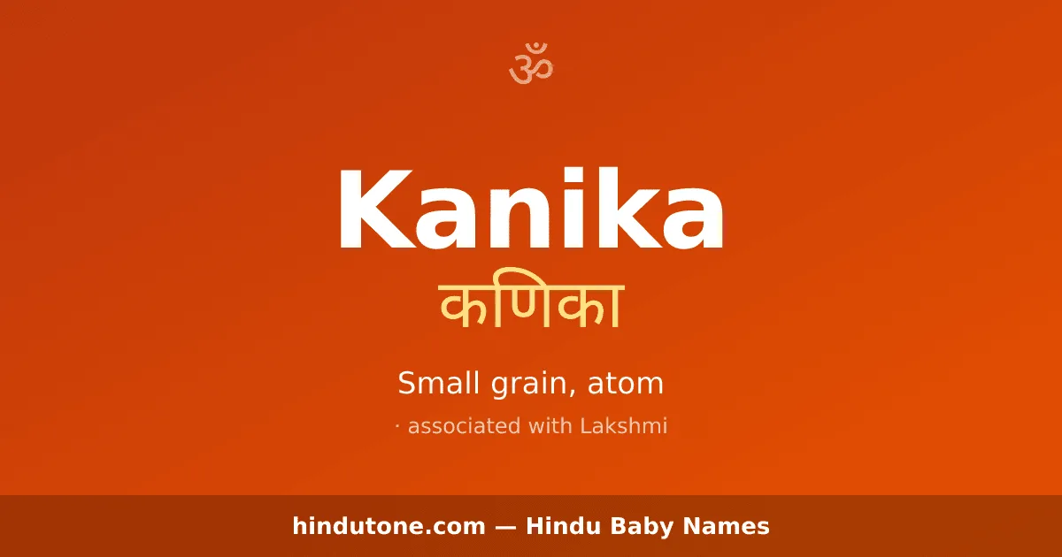 Kanika — Hindu Girl Names with K