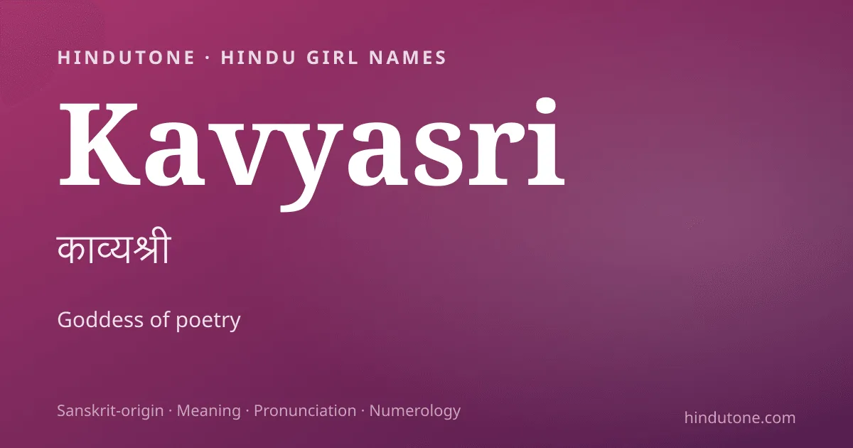 Kavyasri — Hindu Girl Names with K