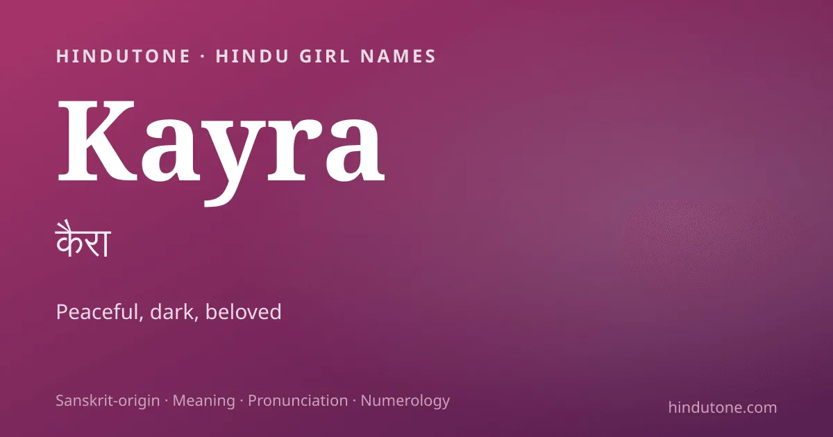 Kayra — Hindu Girl Names with K