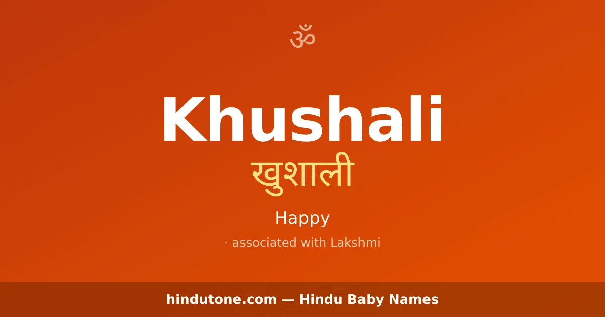Khushali — Hindu Girl Names with K