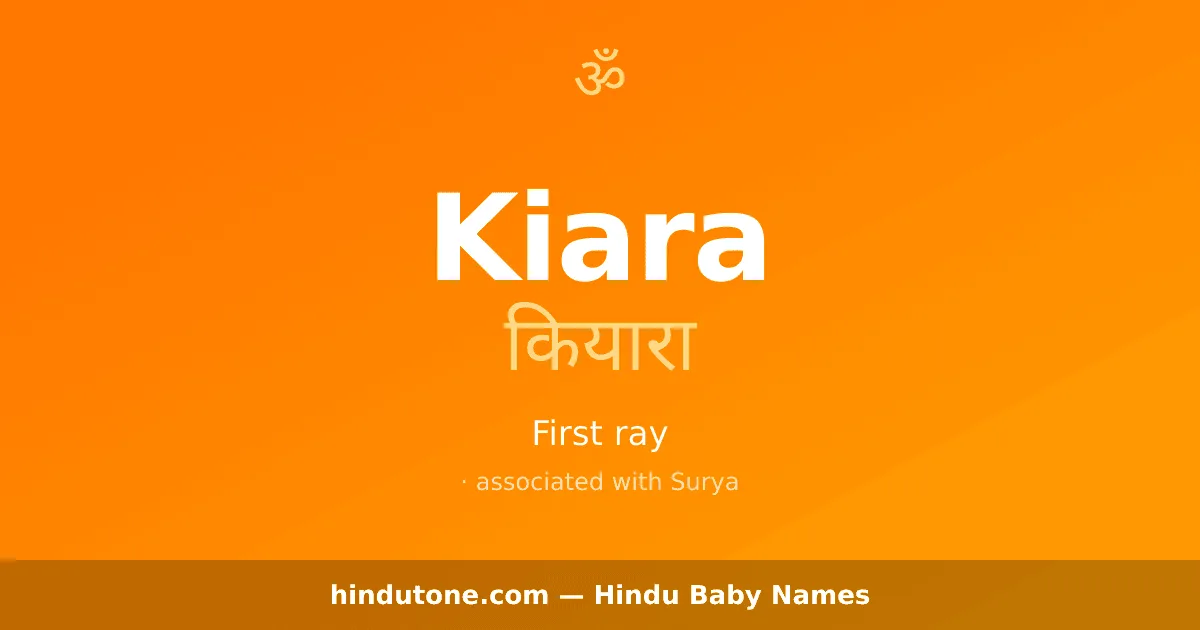 Kiara — Hindu Girl Names with K
