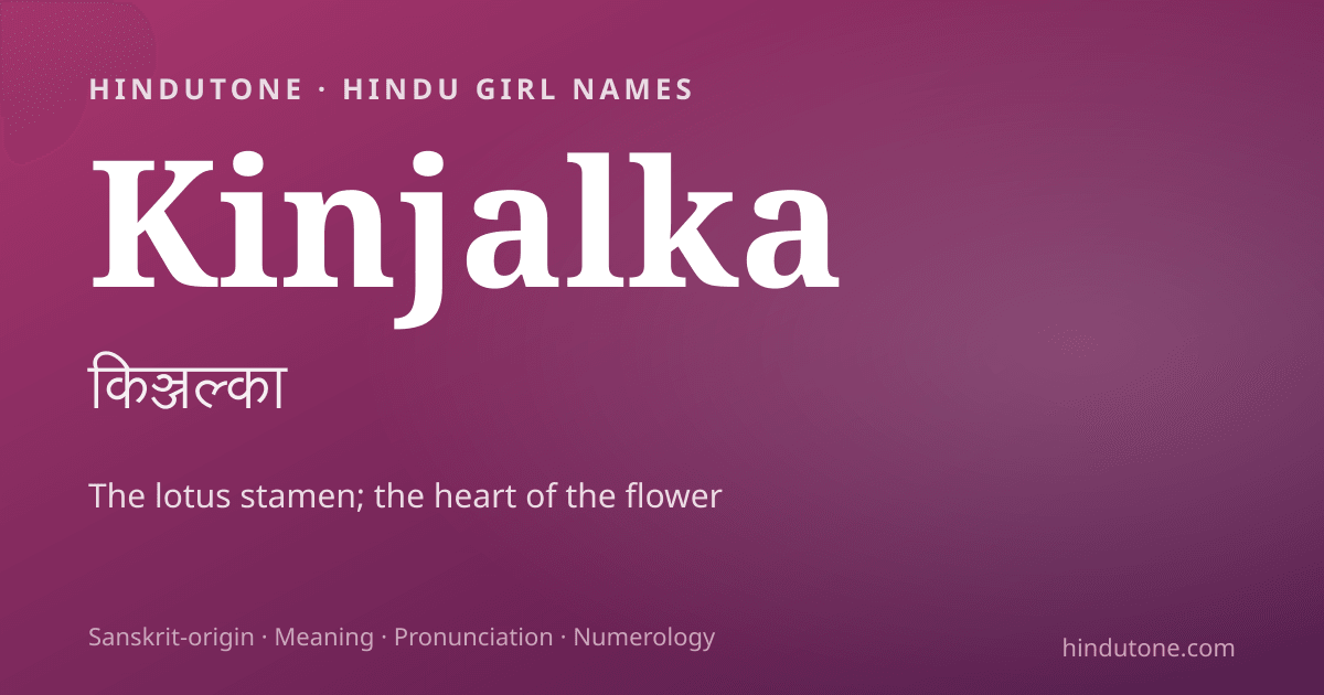 Kinjalka — Hindu Girl Names with K