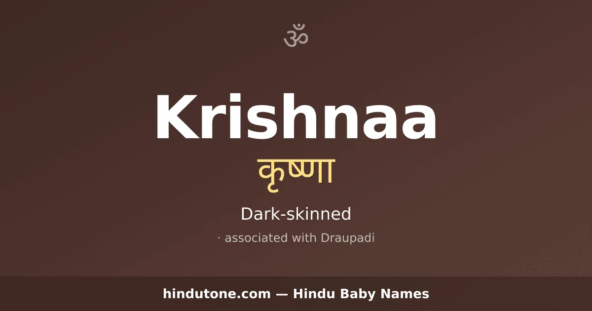 Krishnaa — Hindu Girl Names with K