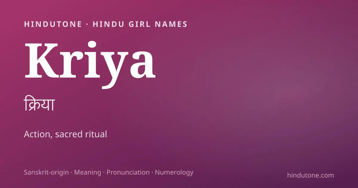 Kriya — Hindu Girl Names with K