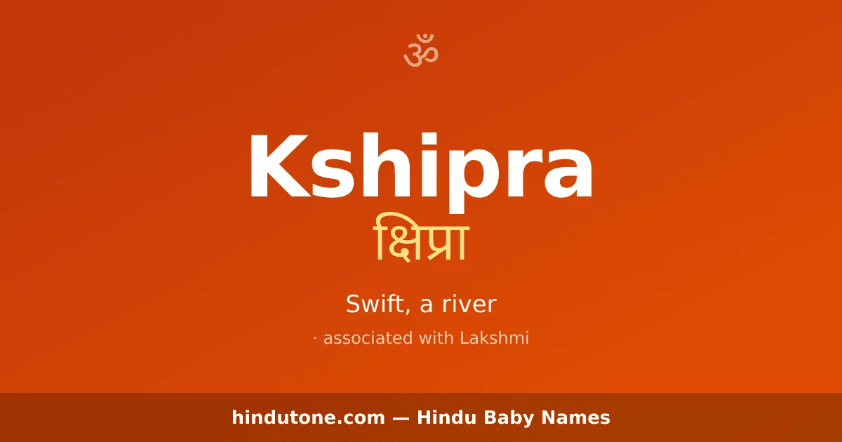 Kshipra — Hindu Girl Names with K