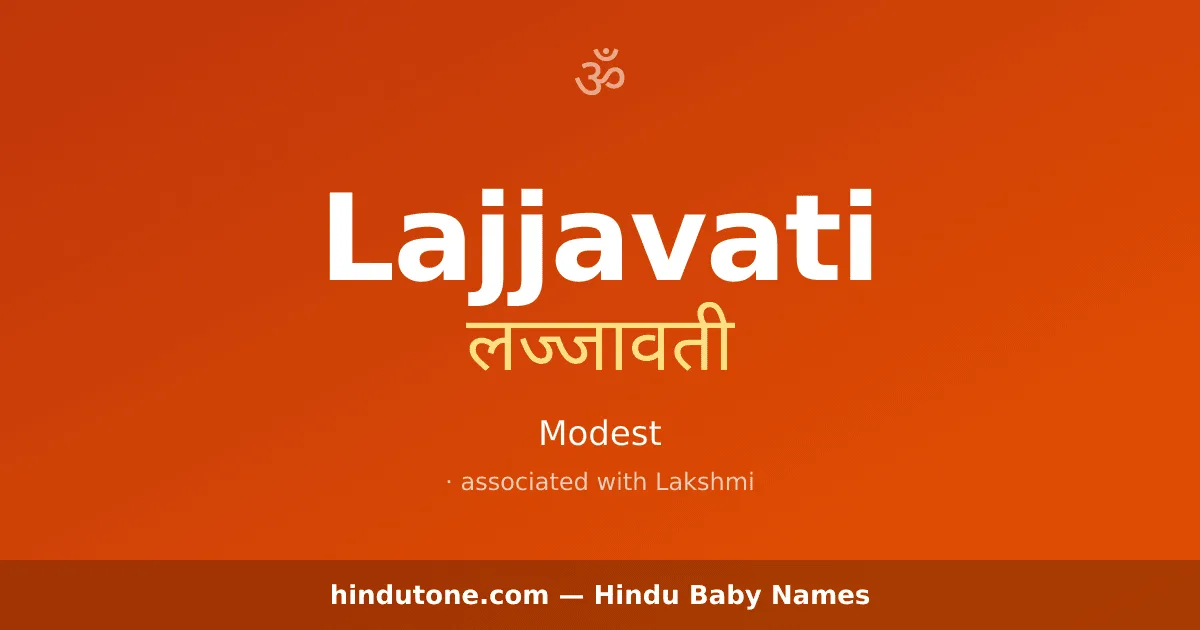 Lajjavati — Hindu Girl Names with L