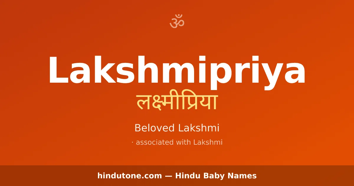 Lakshmipriya — Hindu Girl Names with L