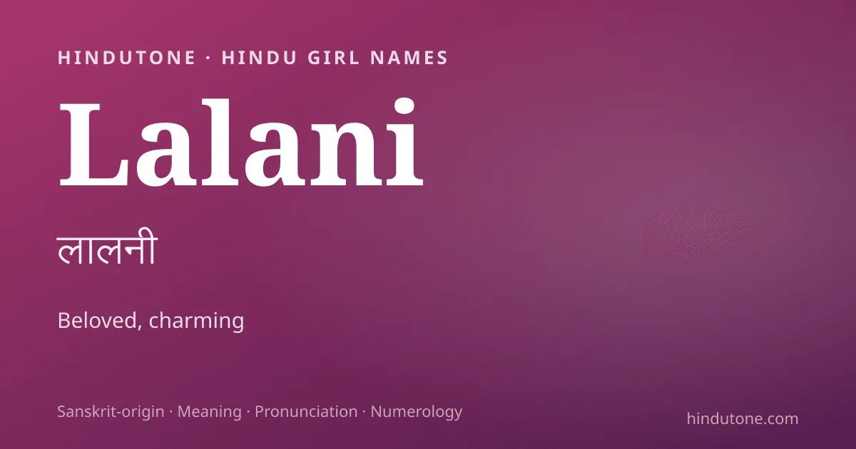Lalani — Hindu Girl Names with L