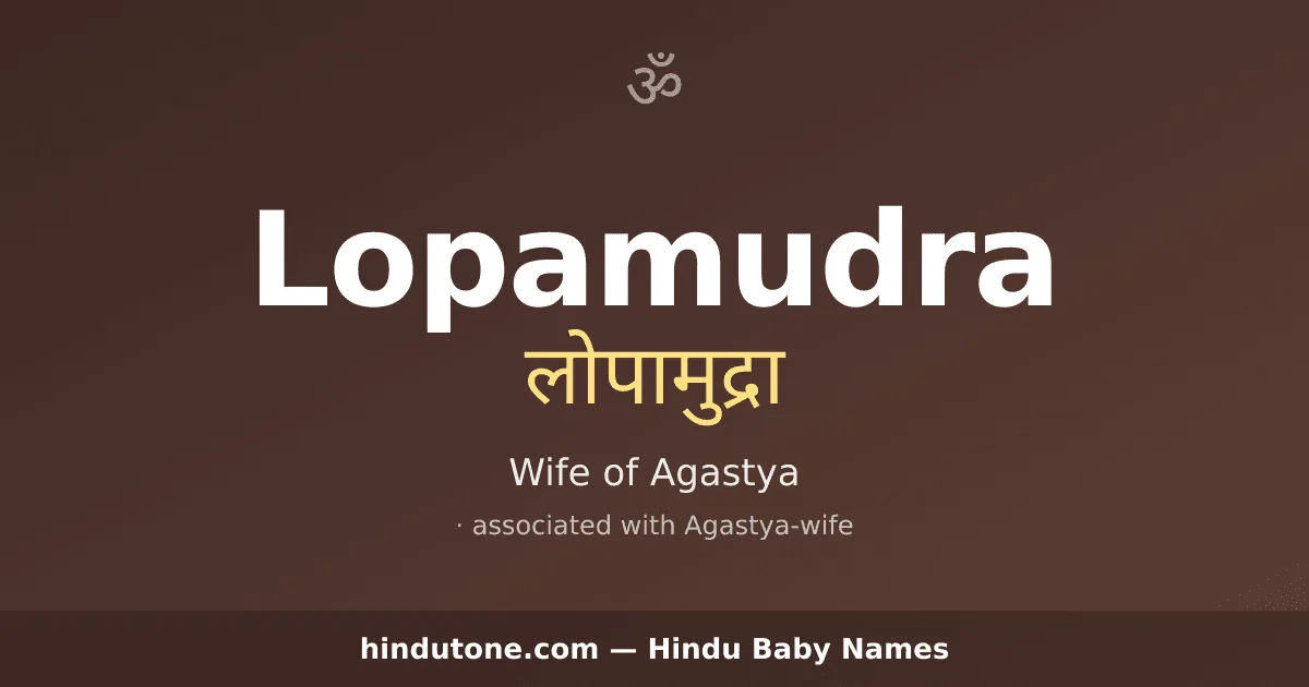 Lopamudra — Hindu Girl Names with L
