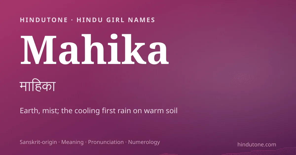 Mahika — Hindu Girl Names with M