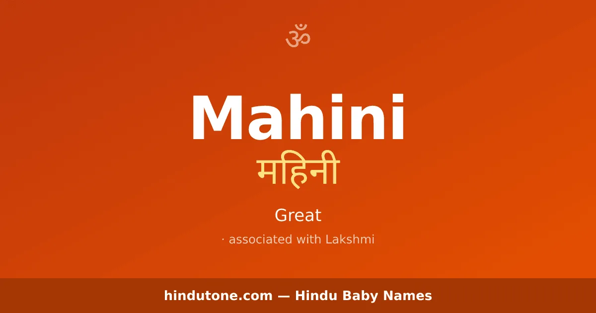 Mahini — Hindu Girl Names with M