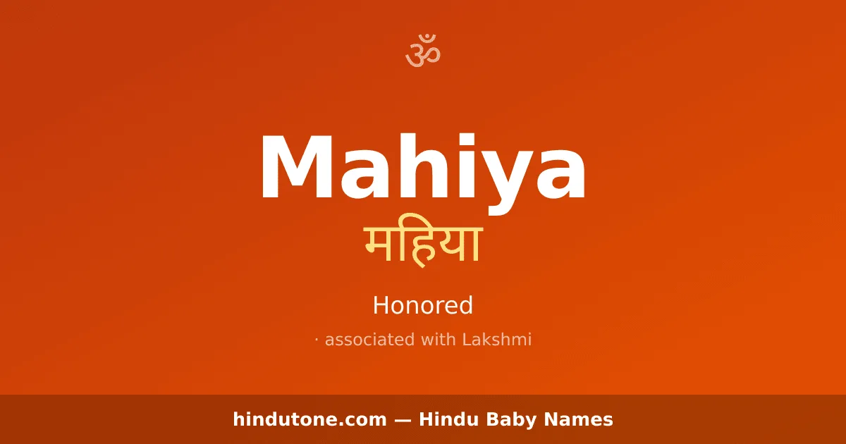 Mahiya — Hindu Girl Names with M