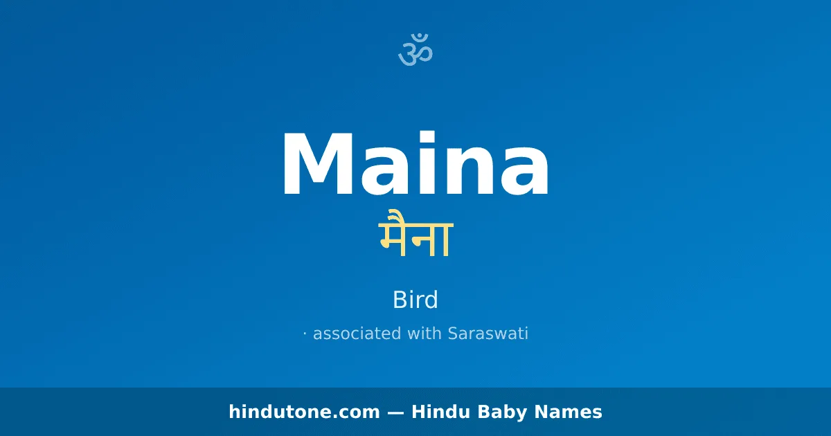 Maina — Hindu Girl Names with M