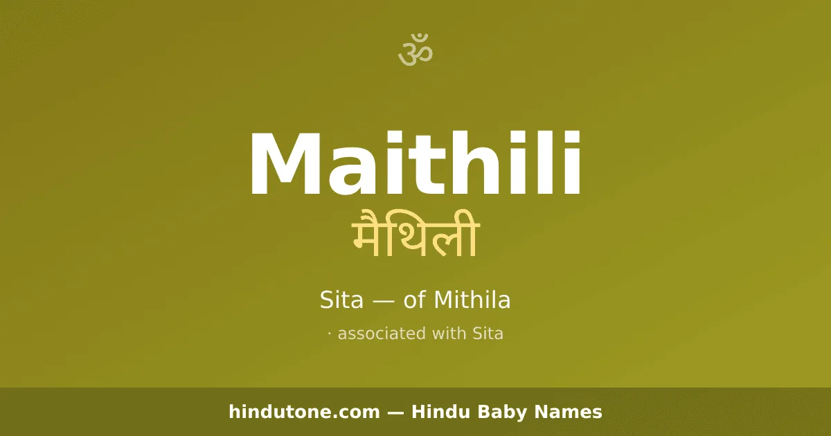 Maithili — Hindu Girl Names with M