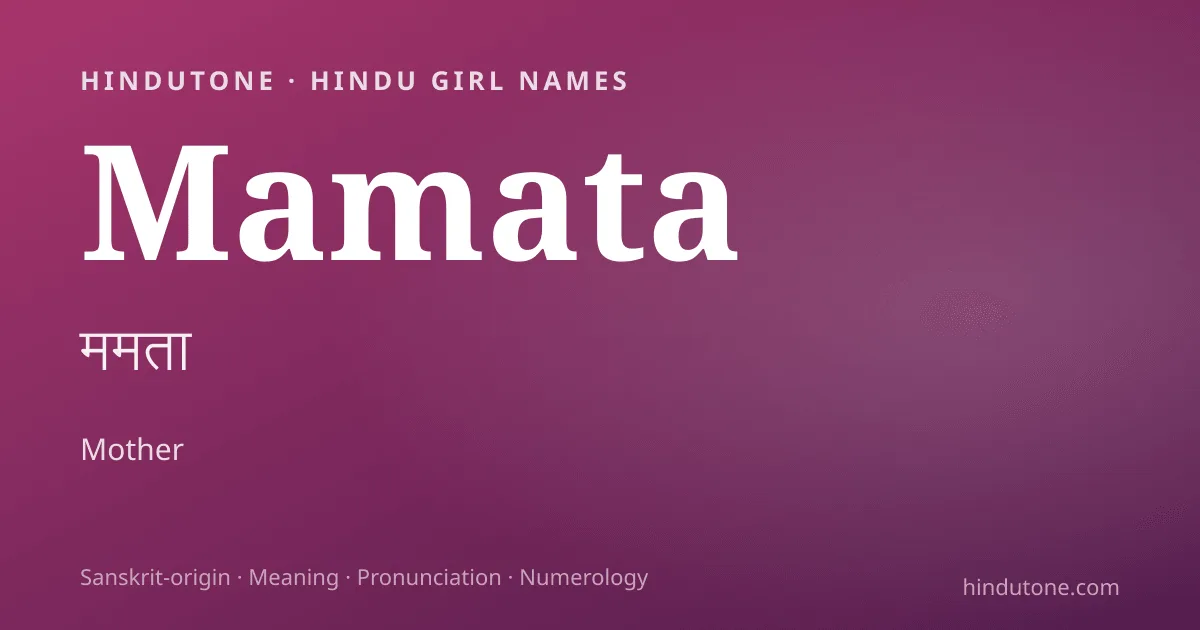 Mamata — Hindu Girl Names with M