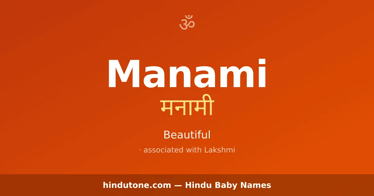 Manami — Hindu Girl Names with M