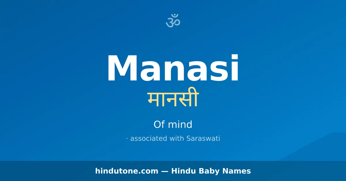 Manasi — Hindu Girl Names with M