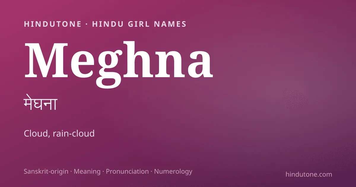 Meghna — Hindu Girl Names with M