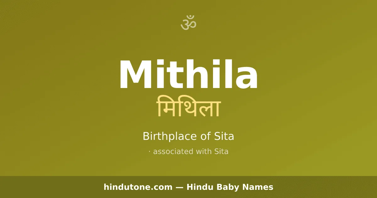 Mithila — Hindu Girl Names with M