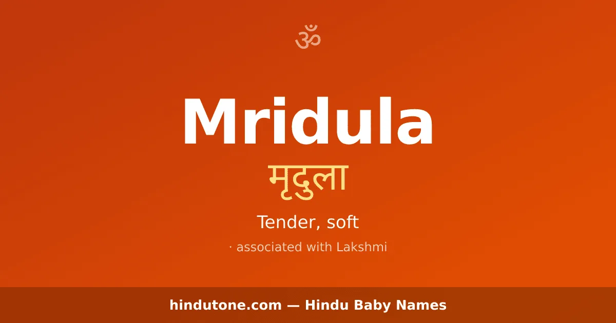 Mridula — Hindu Girl Names with M