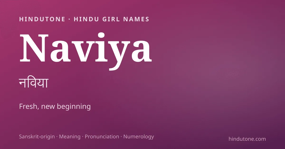 Naviya — Hindu Girl Names with N