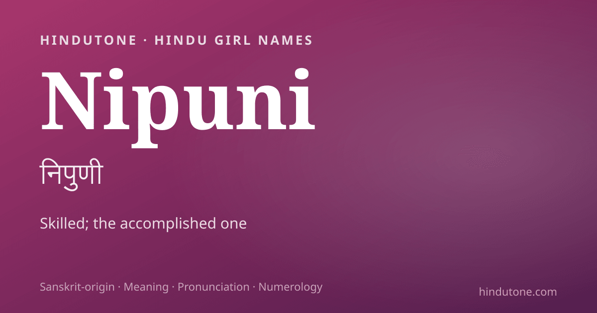 Nipuni — Hindu Girl Names with N