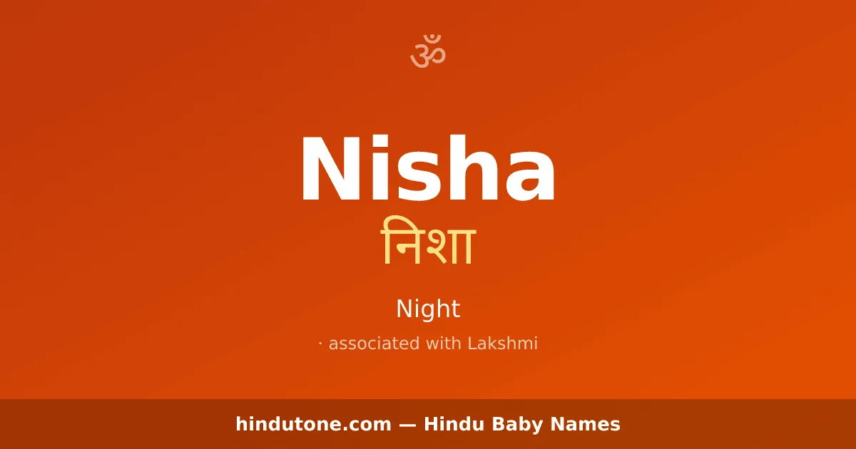Nisha — Hindu Girl Names with N