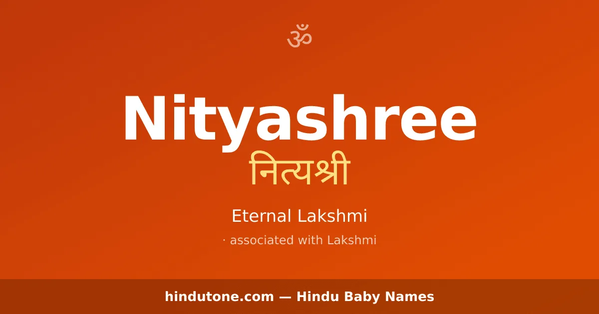 Nityashree — Hindu Girl Names with N