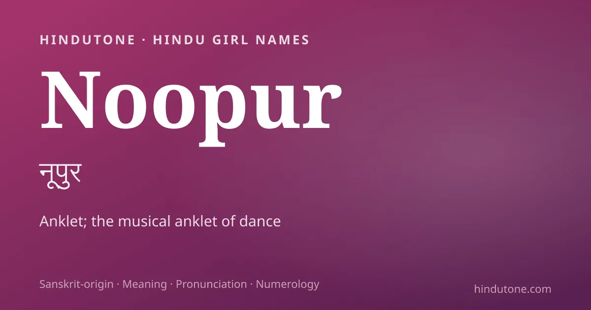 Noopur — Hindu Girl Names with N