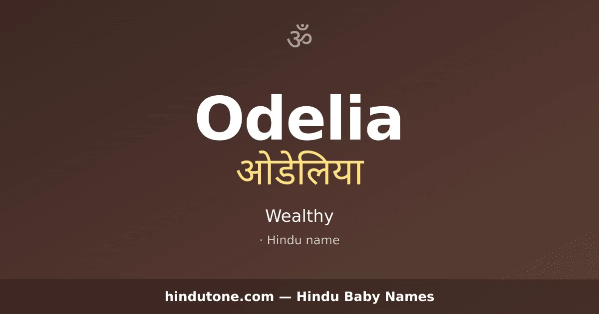Odelia — Hindu Girl Names with O