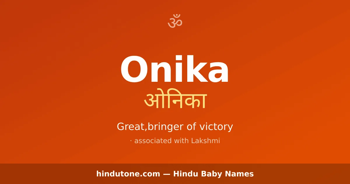 Onika — Hindu Girl Names with O