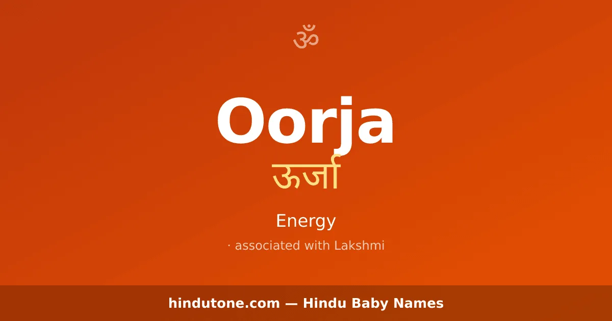 Oorja — Hindu Girl Names with O